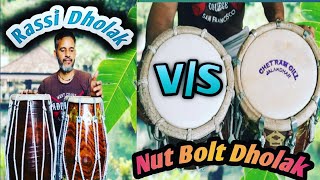 #Rassikadholak \u0026 #NuttBolt_Dholak ka Farak by #Chetramgilldholakmaker9888303415