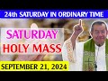 ✅DAILY HOLY MASS LIVE TODAY - 7:00 PM Saturday SEP 21, 2024 | Saturday of week 24 in Ordinary Time