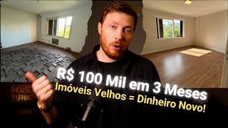 HOUSE FLIPPING - O jeito mais RÁPIDO de fazer DINHEIRO com imóveis