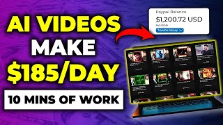 Make $185 Per Day Making AI Videos (Easy 10 mins of Work) | Make Money Using AI Videos