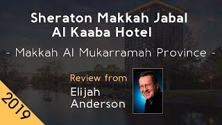 Sheraton Makkah Jabal Al Kaaba Hotel 5⭐ Review 2019