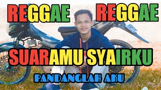 suaramu syairku reggae ska - suaramu syairku reggae lirik