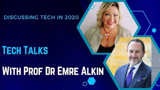 Elise Quevedo in conversation with Prof Dr. Emre Alkin to talk Technology and Innovation in 2020