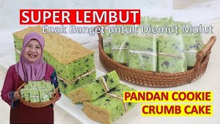 RESEP MUDAH Pandan Cookie Crumb Cake II VARIAN JUALAN CAKE