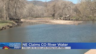 Nebraska Announces $500 Million Plan To Claim Water From Colorado