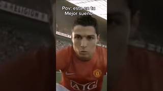 pov:estas en tu mejor sueño #fcmobile #futbol #cr7 #futbol #fifa