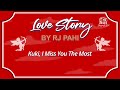 KUKI I MISS YOU THE MOST || REDFM LOVE STORY BY RJ PAHI