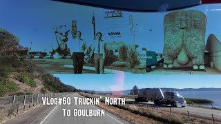 Trucking Vlog#60 Truckin' North To Goulburn