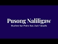 Sharlene San Pedro, Zack Tabudlo - Pusong Naliligaw -(Lyric Video)