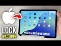 How To Lock Apps On iPad - Full Guide