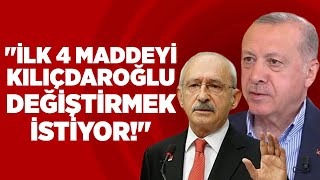 Kılıçdaroğlu ilk 4 Maddeyi Değiştirmek İstiyor! Erdoğan Konuşmasında Kemal Kılıçdaroğlu'nu Suçladı!