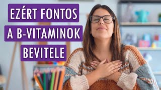 Ilyen fontos szerepet töltenek be a B-vitaminok a test számára! 💊 - hillvital.hu