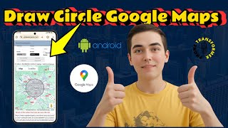 How To Draw A Circle In Google Maps | Step-by-Step Guide (2025)