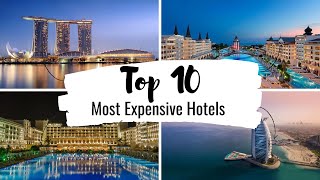 $175,000 a Night - Top 10 Most Expensive HOTELS In The World 2022
