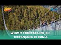 Wow! Ini Dia Jembatan Gantung Pejalan Kaki Terpanjang di Dunia! | Sonora ID