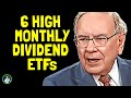 Top 6 Monthly Dividend ETFs with High Growth