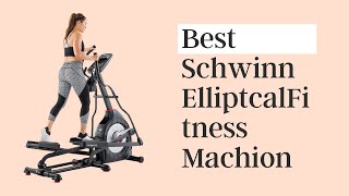 Schwinn 430 Elliptical Machine Goal Track | Top Home Fitness 2021
