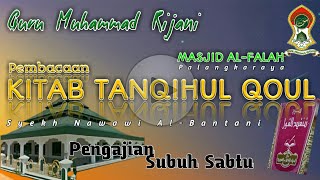 TANQIHUL QOUL # 11#KEUTAMAAN BER SIWAK