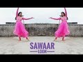 Sawaar loon | Dance Cover | ft. Dolly