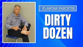 The Plantar Fascia DIRTY DOZEN (12 Things to Avoid)
