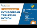 Pythagorean Triplet program using Python | Python Tutorial