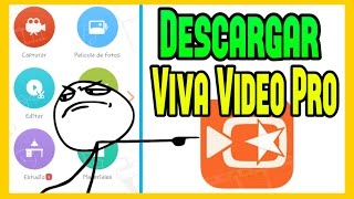 Descargar VivaVideo Pro 2016 | descargar viva video 4.5.8 | viva video pro sin marca de agua