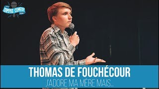 J'adore Ma Mère Mais... - Finaliste Etudiant le Plus Drôle de France 2019 - Thomas de Fouchécour