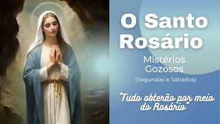 O Santo Rosário - Terço Mariano - Mistérios Gozosos