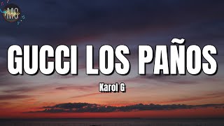 KAROL G - Gucci Los Paños (LETRA/LYRICS)