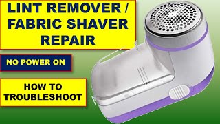 {483} Lint Remover Repair / Fabric Shaver Not Working, No Power ON Solution