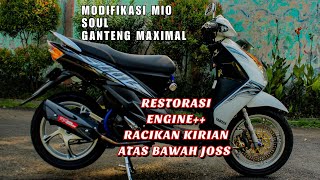 mio soul modifikasi GANTENG MAXIMAL | Restorasi Engine+Racikan Kirian