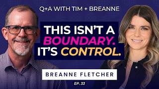 The Boundary Mistake That Keeps You Stuck in Codependency | Q+A with Tim and Breanne | Ep. 33