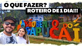 SÃO BENTO DO SAPUCAÍ - O QUE FAZER EM 1 DIA #saobentodosapucai