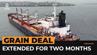 Black Sea grain deal extended for two months | Al Jazeera Newsfeed