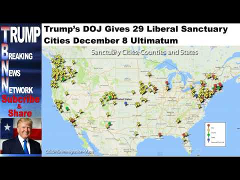 Trump’s DOJ Gives 29 Liberal Sanctuary Cities December 8 Ultimatum Trump’s DOJ Gives 29 Liberal Sanctuary Cities December 8 Ultimatum