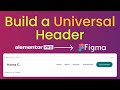 How to Design a Universal Header in Elementor Pro | Figma to WordPress