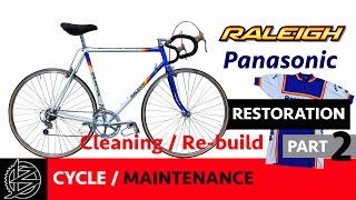 Bike Maintenance - Part 2 - Cleaning and Re-building Raleigh Team Corsa Bike Restoration