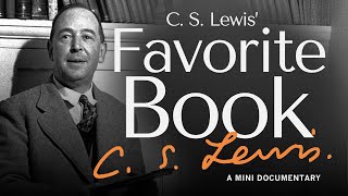 C. S. Lewis' Spiritual Guide - A Mini Documentary | C.S. Lewis