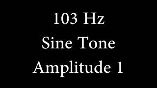 103 Hz Sine Tone Amplitude 1