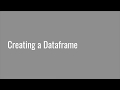 4.2 Creating a Dataframe