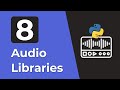 Top 8 Libraries For Audio Processing In Python