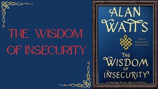 The Wisdom Of Insecurity Completel Audiobook By Alan Watts. (HD)
