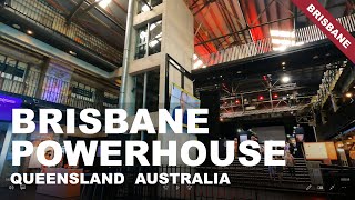 Brisbane Powerhouse, New Farm, Brisbane, Australia