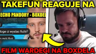 TAKEFUN REAGUJE NA FILM WARDĘGI NA BOXDELA