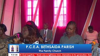 PCEA BETHSAIDA PARISH FAMILY CHURCH-  26/02/2023