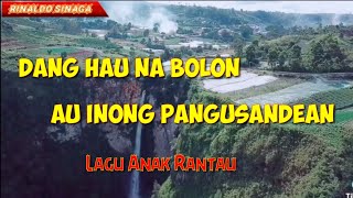 DANG HAU NA BOLON AU INONG PANGUSANDEAN||lirik lagu batak