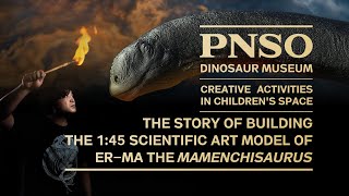 The Story of Building Er-ma the Mamenchisaurus Scientific Art Model | PNSO DINOSAUR MUSEUM