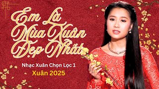 Nhạc Xuân Chọn Lọc 1 - Xuân 2025