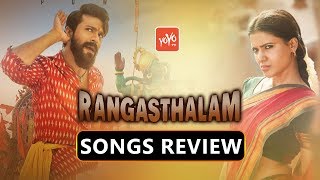 Rangasthalam Songs Review | Ram Charan's Rangasthalam Songs | Samantha | Sukumar | YOYO Times