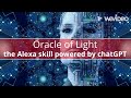 Oracle of Light - the Alexa skill powered by chatGPT  #alexa #chatgpt #skill